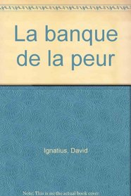 La Banque de la peur