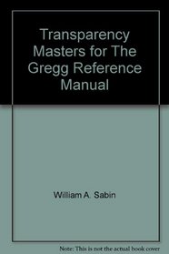 Transparency Masters for The Gregg Reference Manual