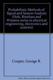 Probabilistic Methods of Signal and System Analysis (Holt, Rinehart and Winston series in electrical engineering, electronics, and systems)