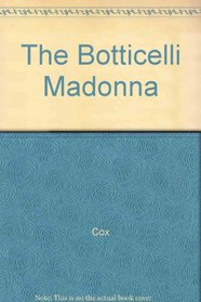 The Botticelli madonna: A novel