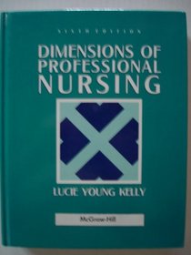 Dimensions of Professional Nursing, 6/e
