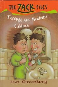 Through the Medicine Cabinet (Greenburg, Dan. Zack Files.)