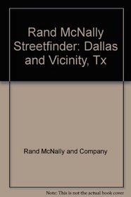 Rand McNally Streetfinder: Dallas and Vicinity, Tx