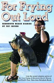 For Frying Out Loud - Rehoboth Beach Diaries
