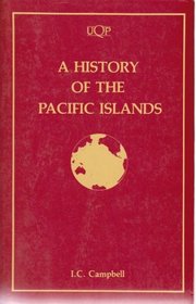 The History of the Pacific Islands: Kingdoms of the Reefs (Uqp Paperbacks)