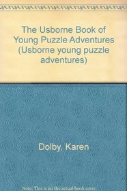 The Usborne Book of Young Puzzle Adventures (Usborne Young Puzzle Adventures)