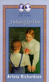 A School of Her Own (Grandma's Attic, Bk 6)