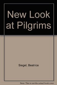 New Look at Pilgrims