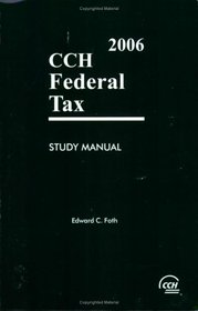 Federal Tax Study Manual (2006)