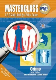 Masterclass Q and A Study Book for Police Exams: Crime