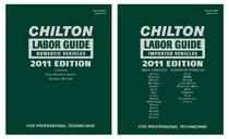 Chilton 2011 Labor Guide: Domestic and Imported Vehicles (Chilton Labor Guide Manual)
