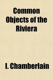 Common Objects of the Riviera