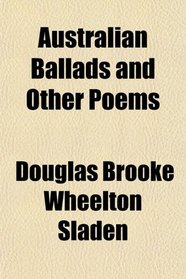 Australian Ballads and Other Poems