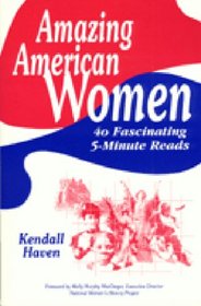 Amazing American Women: 40 Fascinating 5-Minute Reads