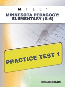 MTLE Minnesota Pedagogy: Elementary (K-6) Practice Test 1