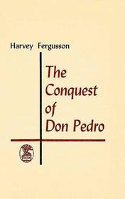 The Conquest of Don Pedro