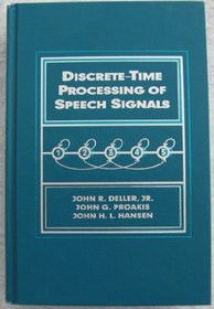 Discrete-Time Processing of Speech Signals