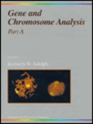 Gene and Chromosome Analysis, Part A: Volume 1A (Methods in Molecular Genetics)