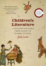 Children's Literature: A Reader's History from Aesop to Harry Potter