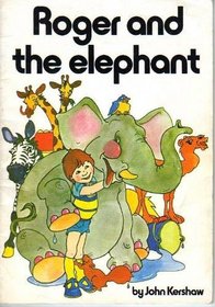 Roger and the Elephant