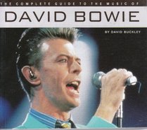 David Bowie (Complete Guide to the Music Of...)