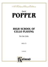 High School of Cello Playing, Op. 73 (Kalmus Editions)