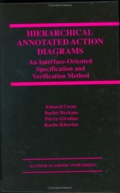 Hierarchical Annotated Action Diagrams : An Interface-Oriented Specification and Verification Method