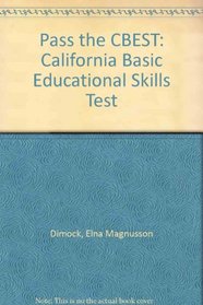 Pass the CBEST: California Basic Educational Skills Test