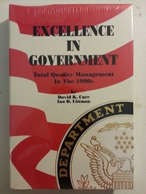 Excellence in government: Total quality management in the 1990s