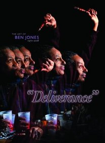 The Art of Ben Jones 1970 - 2008 'Deliverance'