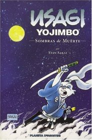 Usagi Yojimbo vol. 1: Sombras de muerte/ Usagi Yojimbo vol. 1: Shades of Death/ Spanish Edition