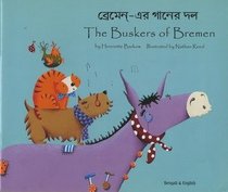 The Buskers of Bremen in Bengali and English (Folk Tales) (English and Bengali Edition)