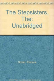 The Stepsisters, The: Unabridged