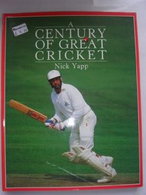 A CENTURY OF GREAT CRICKET