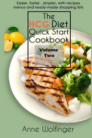 The HCG Diet Quick Start Cookbook: Volume Two