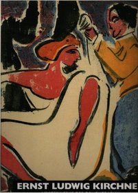 Ernst Ludwig Kirchner: Meisterwerke der Druckgraphik (German Edition)