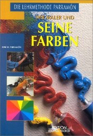 Der Maler und seine Farben.