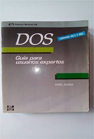 DOS - Guia Para Usuarios Expertos (Spanish Edition)