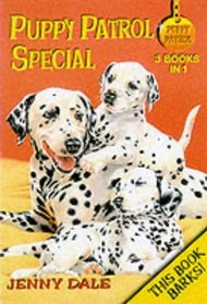 Puppy Patrol: A Three-in-one Special (Jenny Dale's Puppy Patrol)