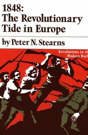 1848: The Revolutionary Tide in Europe