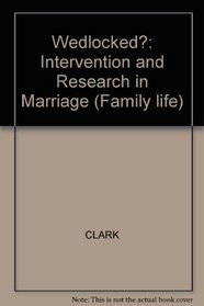 Wedlocked?: Intervention and Research in Marriage (Family life)