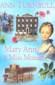 Mary Ann and Miss Mozart (Historical House)