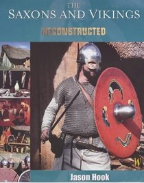 The Saxons and Vikings (Reconstructed)