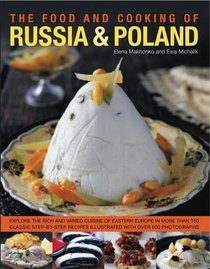 The Food and Cooking of Russia & Poland