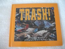 Trash! (Carolrhoda Photo Books (Hardcover))