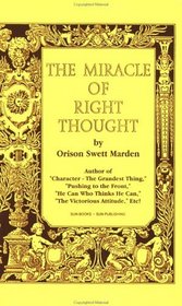 The Miracle of Right Thought and The Divinity of Desire