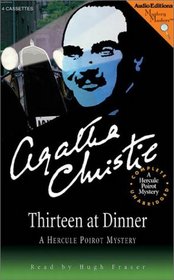 Thirteen at Dinner (Hercule Poirot, Bk 9)  (Audio Cassette) (Unabridged)