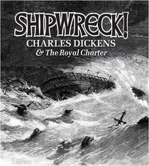 Shipwreck!: Charles Dickens and the 