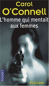 L'homme qui mentait aux femmes (French Edition)