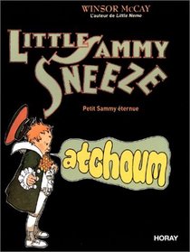 Little Sammy Sheeze : Petit Sammy ternue